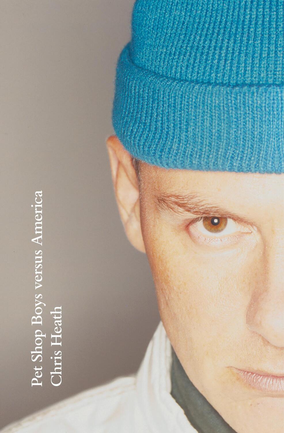 Cover: 9781785152351 | Pet Shop Boys versus America | Chris Heath | Buch | Englisch | 2020