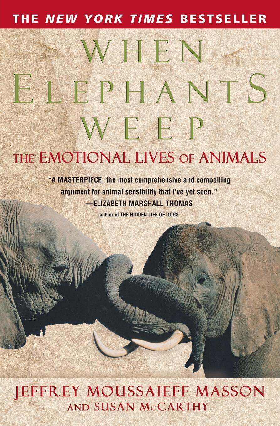 Cover: 9780385314282 | When Elephants Weep | The Emotional Lives of Animals | Masson | Buch