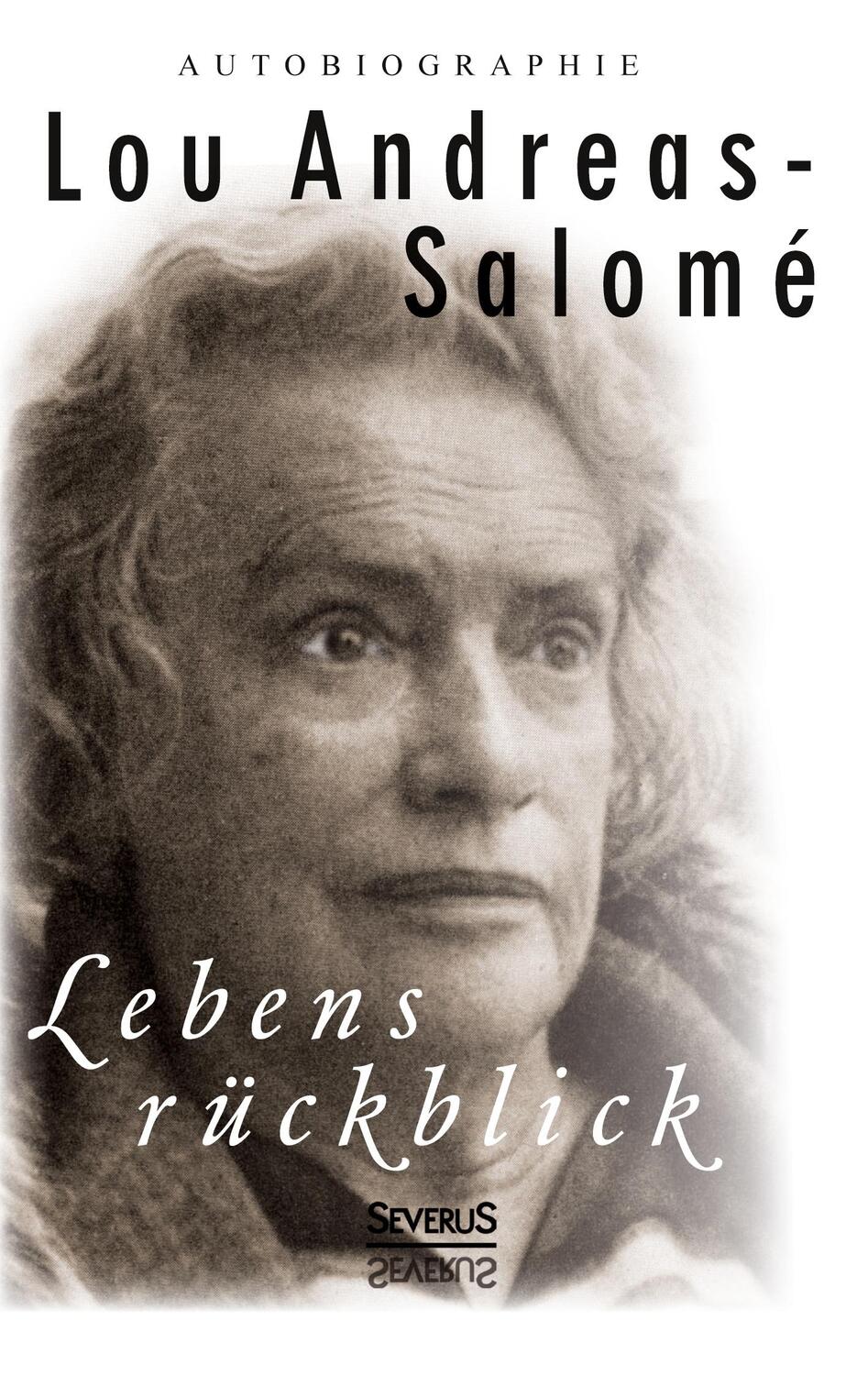 Lebensrückblick: Autobiographie - Andreas-Salomé, Lou