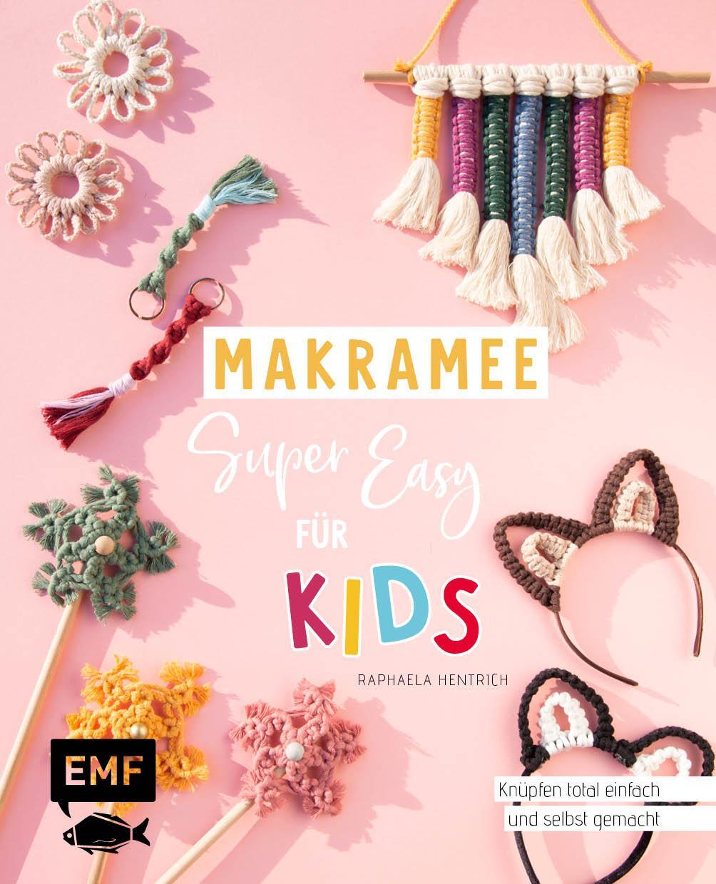 Cover: 9783745912395 | Makramee super easy - Für Kids | Raphaela Hentrich | Taschenbuch