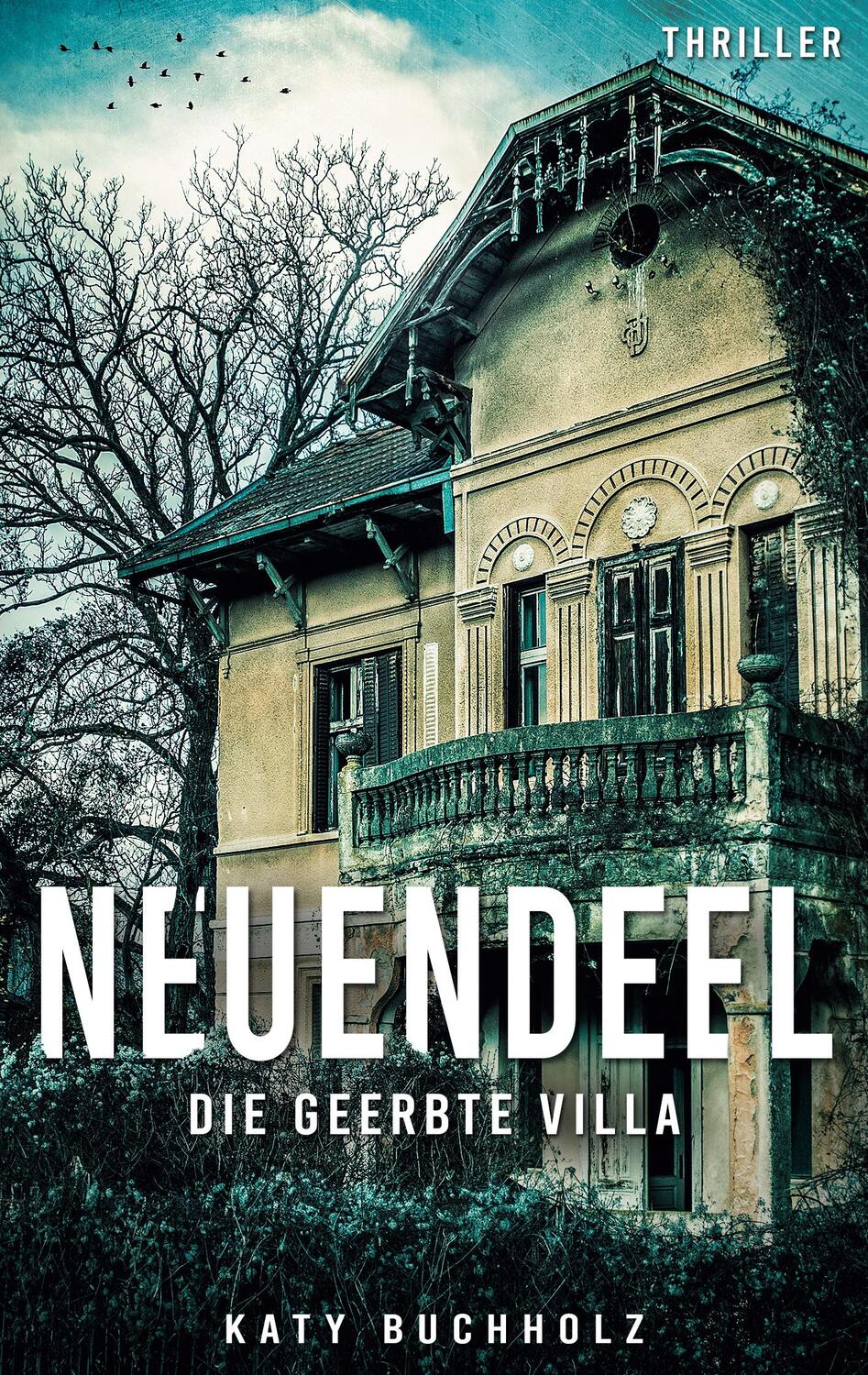 Cover: 9783740711207 | Neuendeel | Die geerbte Villa | Katy Buchholz | Taschenbuch | Deutsch