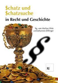 Cover: 9783830681779 | Schatz und Schatzsuche in Recht und Geschichte | Markus Hirte (u. a.)