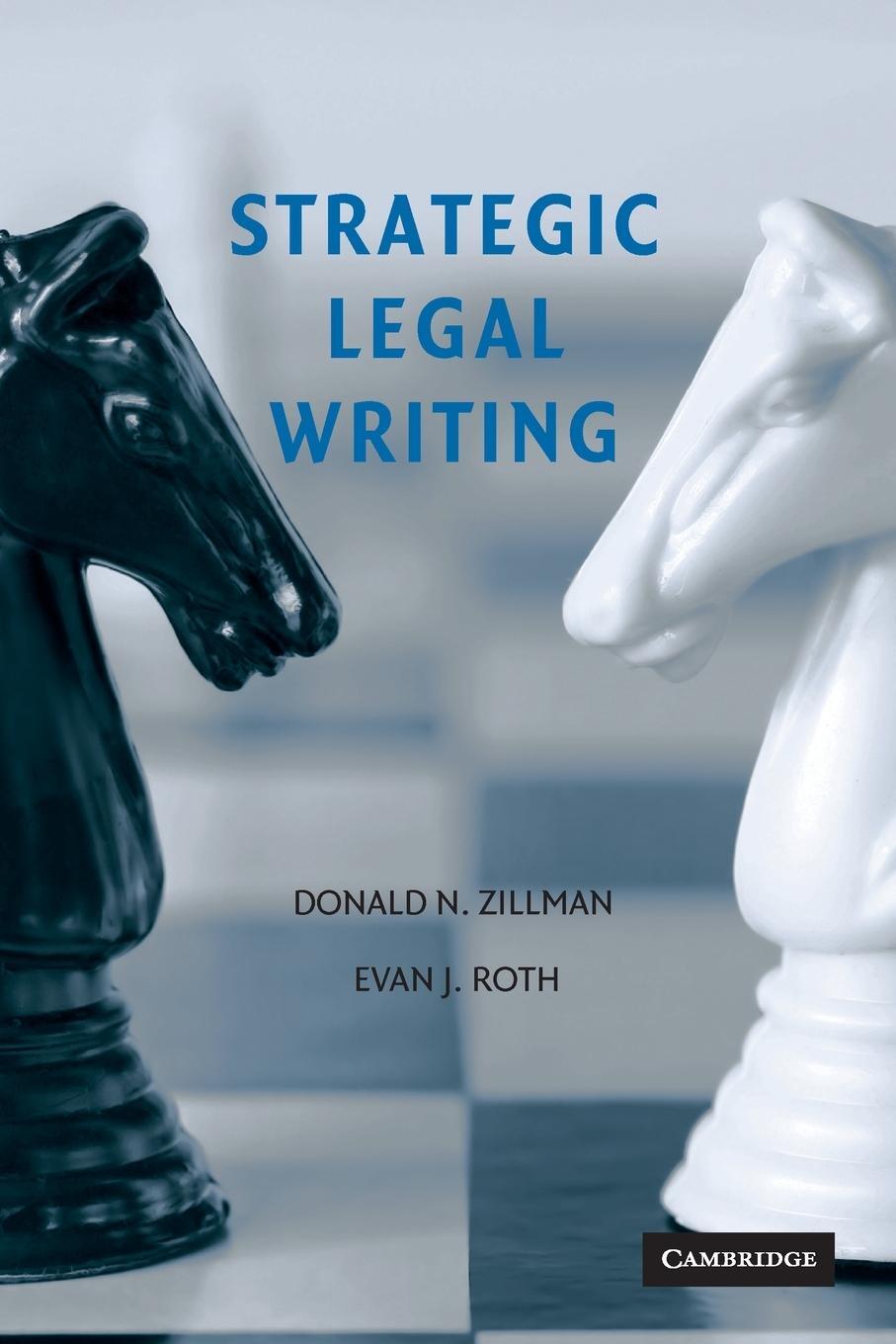 Cover: 9780521703437 | Strategic Legal Writing | Donald N. Zillman (u. a.) | Taschenbuch