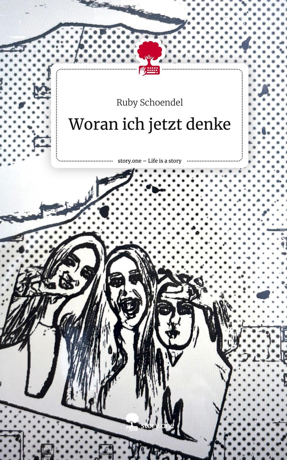 Cover: 9783711527769 | Woran ich jetzt denke. Life is a Story - story.one | Ruby Schoendel