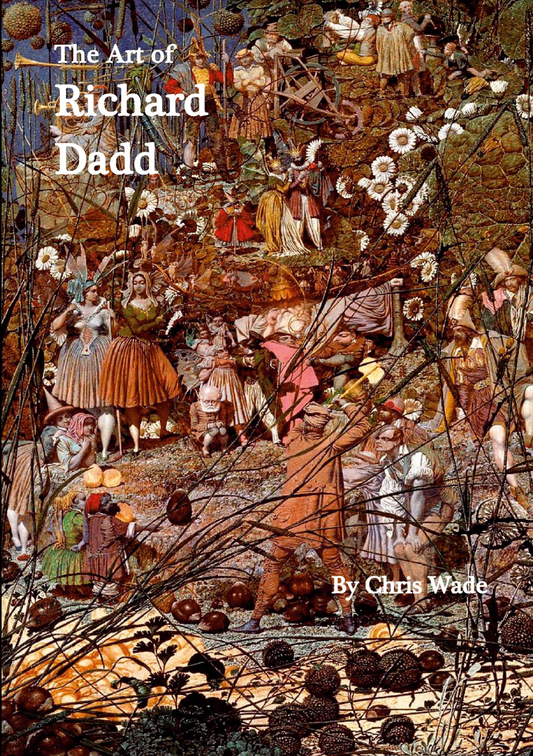 Cover: 9781446105412 | The Art of Richard Dadd | Chris Wade | Taschenbuch | Englisch | 2024