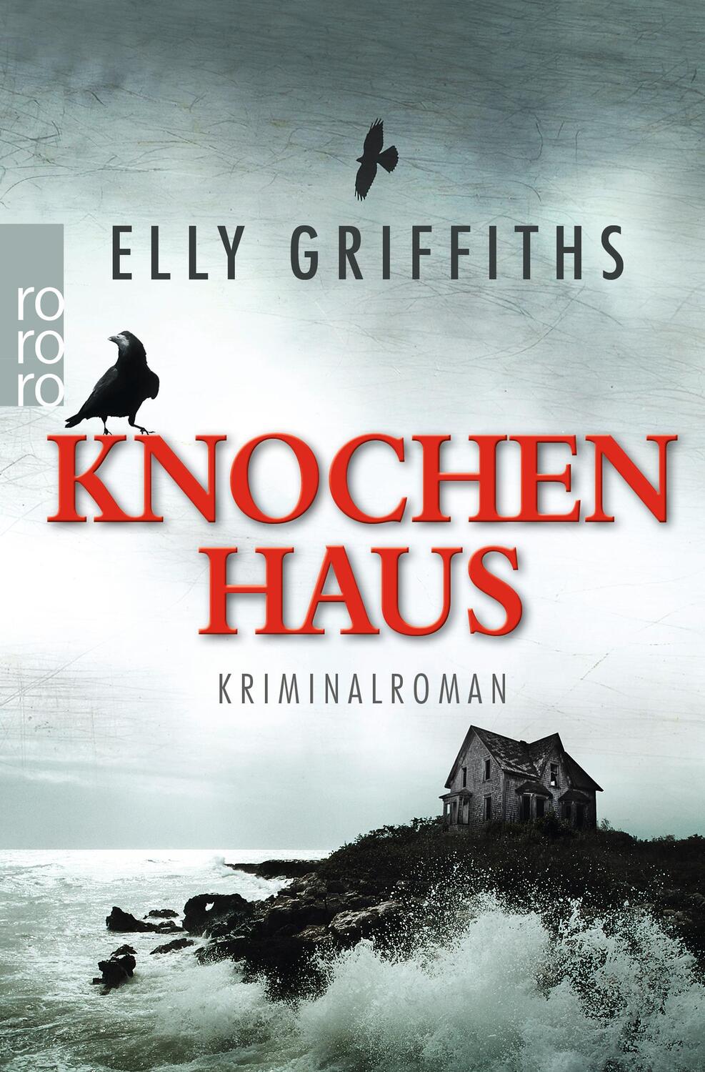 Cover: 9783499252204 | Knochenhaus | Elly Griffiths | Taschenbuch | Deutsch | 2013