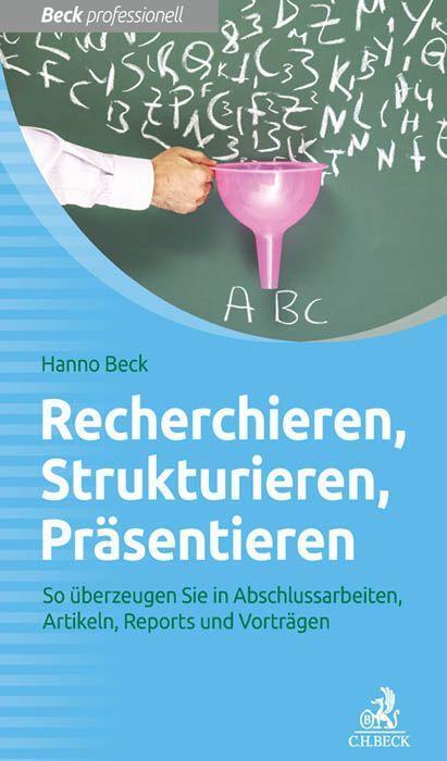 Cover: 9783406662041 | Recherchieren, Strukturieren, Präsentieren | Hanno Beck | Taschenbuch