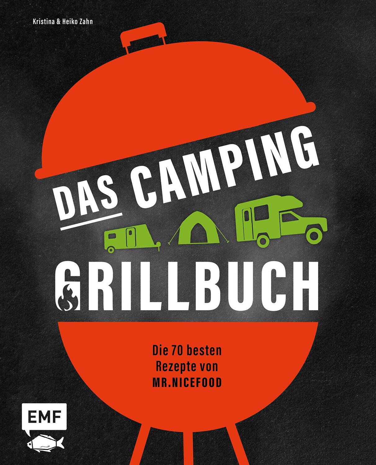 Cover: 9783745909159 | Das Camping-Grillbuch - Die 70 besten Rezepte von @mr.nicefood | Buch