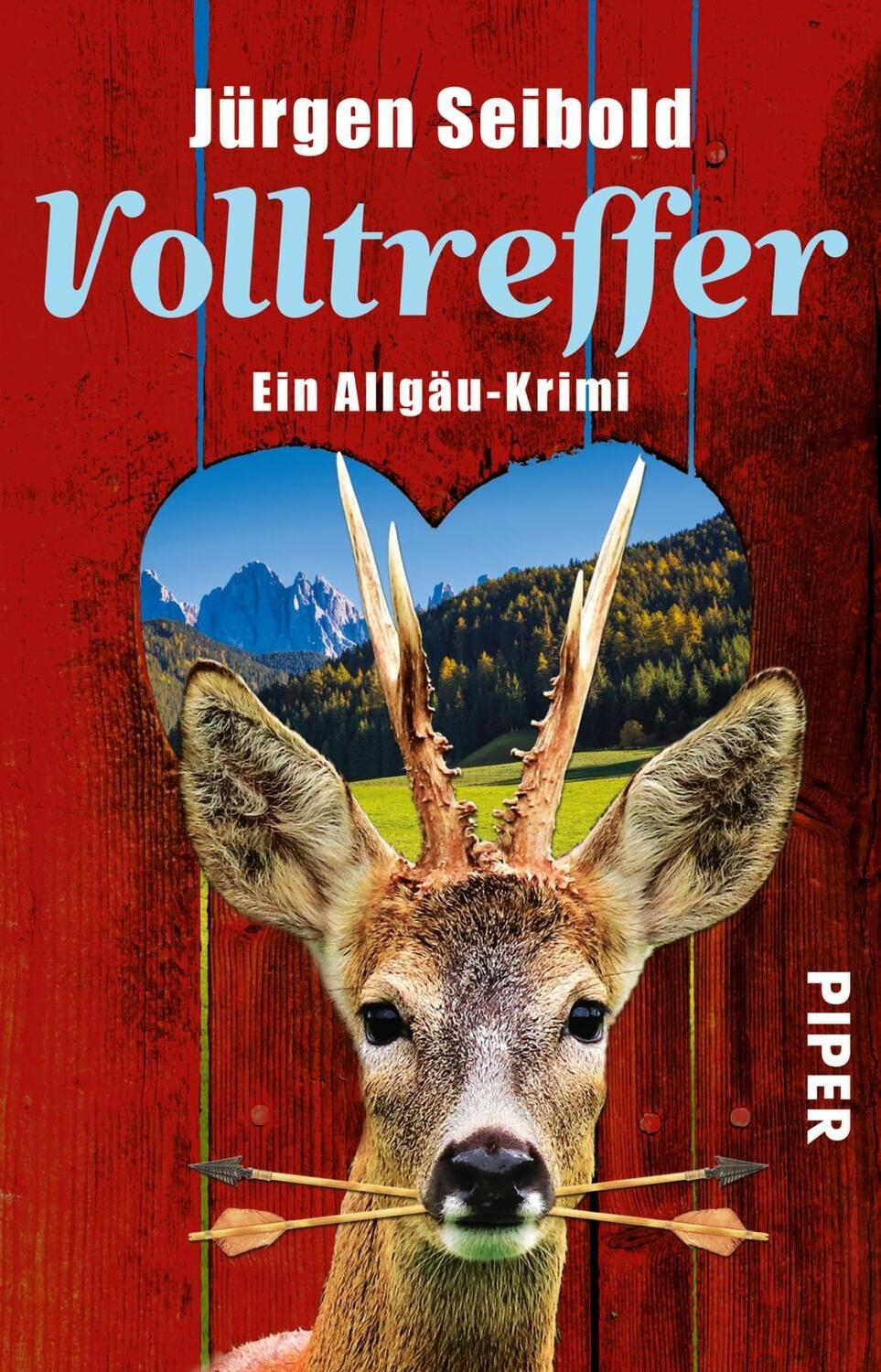 Cover: 9783492313773 | Volltreffer | Ein Allgäu-Krimi | Jürgen Seibold | Taschenbuch | 2019