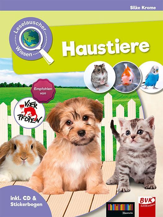 Cover: 9783867408134 | Leselauscher Wissen: Haustiere (inkl. CD und Stickerbogen) | Krome
