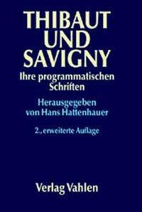 Cover: 9783800627837 | Thibaut und Savigny | Ihre programmatischen Schriften | Buch | VII