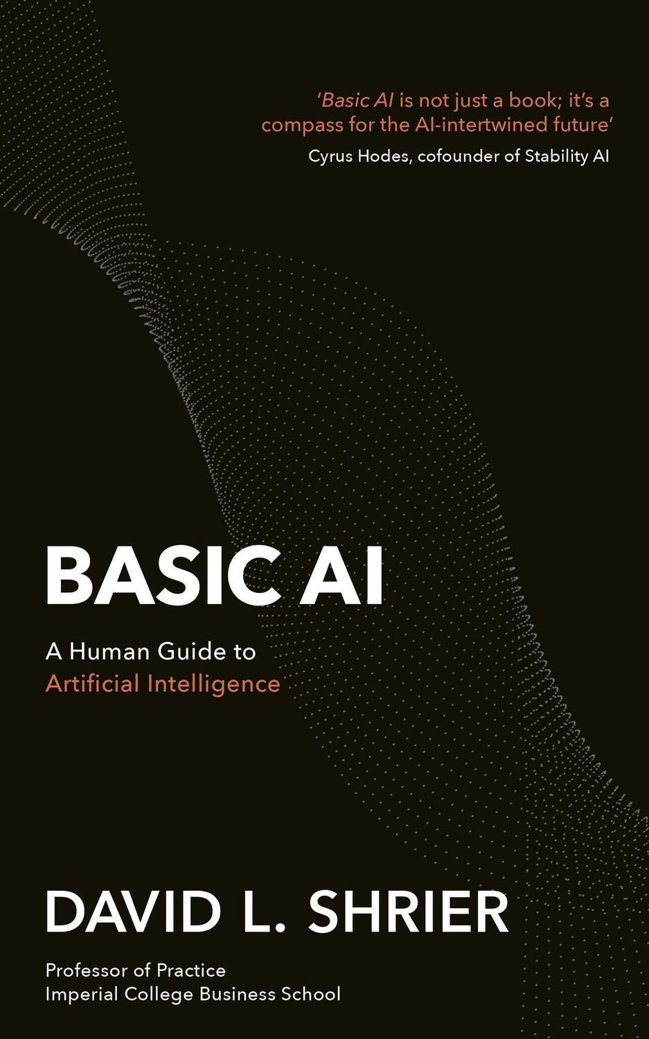 Cover: 9781472148759 | Basic AI | A Human Guide to Artificial Intelligence | David Shrier