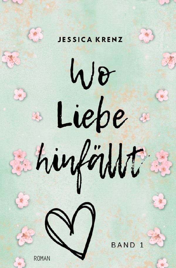Cover: 9783758472343 | Wo Liebe hinfällt | Jessica Krenz | Taschenbuch | 228 S. | Deutsch
