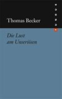 Cover: 9783865726704 | Die Lust am Unseriösen | Thomas Becker | Buch | 359 S. | Deutsch