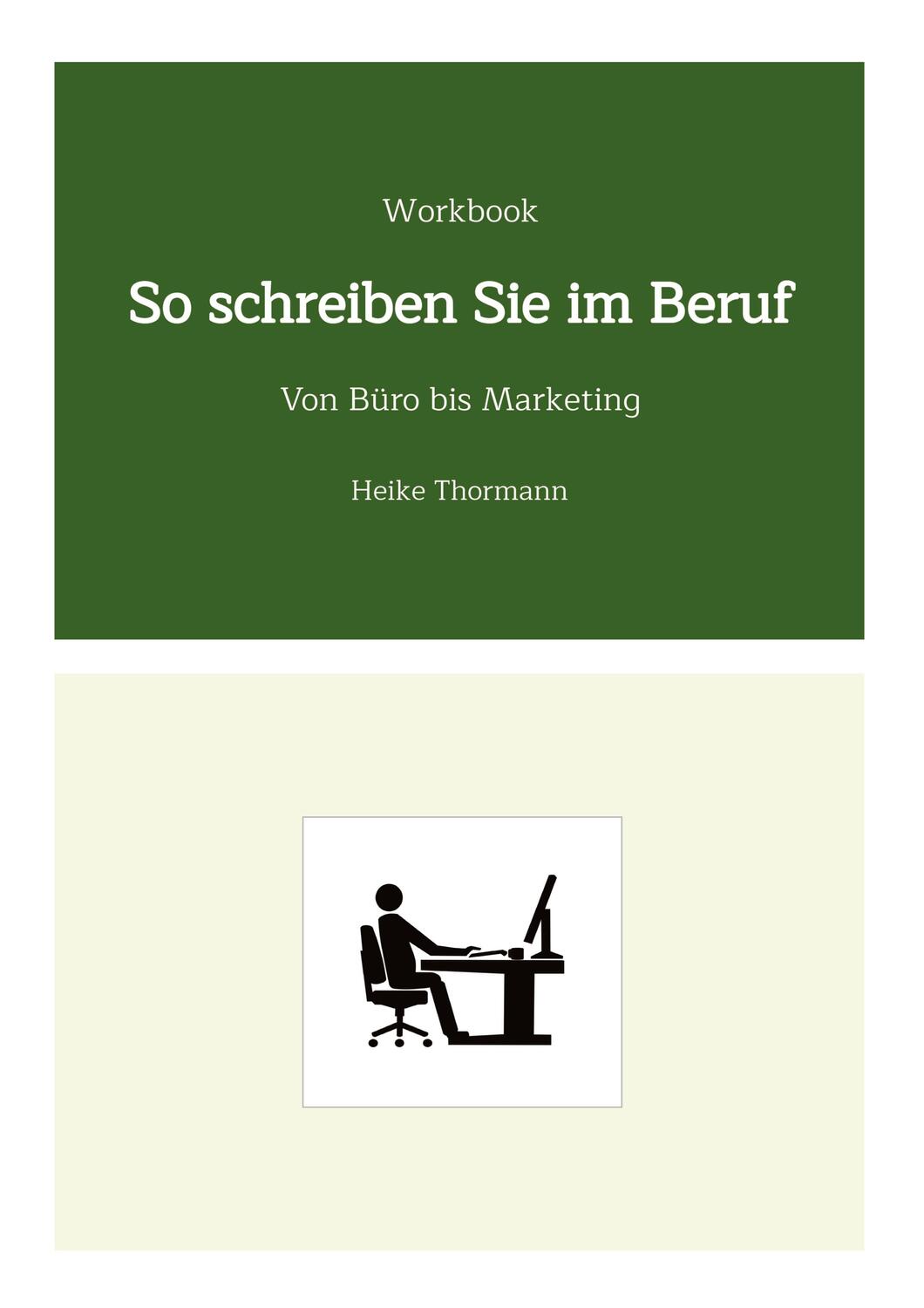 Cover: 9783347766945 | Workbook: So schreiben Sie im Beruf | Von Büro bis Marketing | Buch
