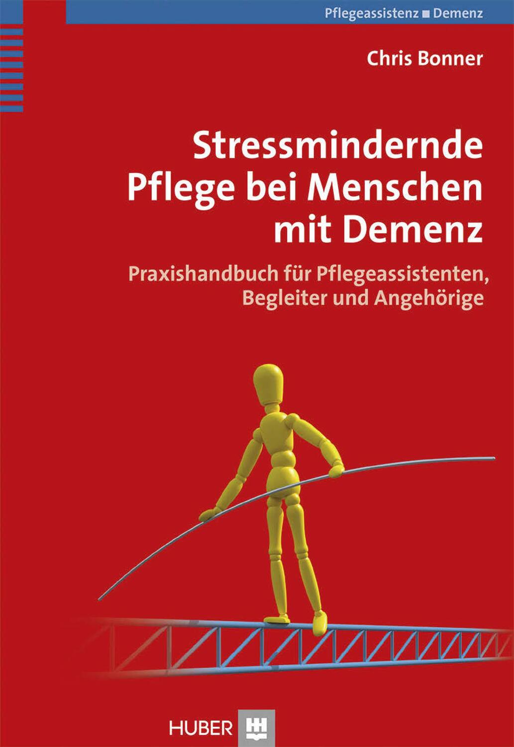 Cover: 9783456853321 | Stressmindernde Pflege bei Menschen mit Demenz | Chris Bonner | Buch