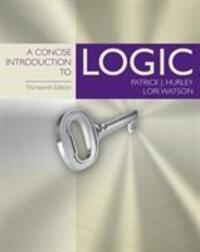 Cover: 9781305958098 | A Concise Introduction to Logic | Patrick Hurley (u. a.) | Buch | 2017