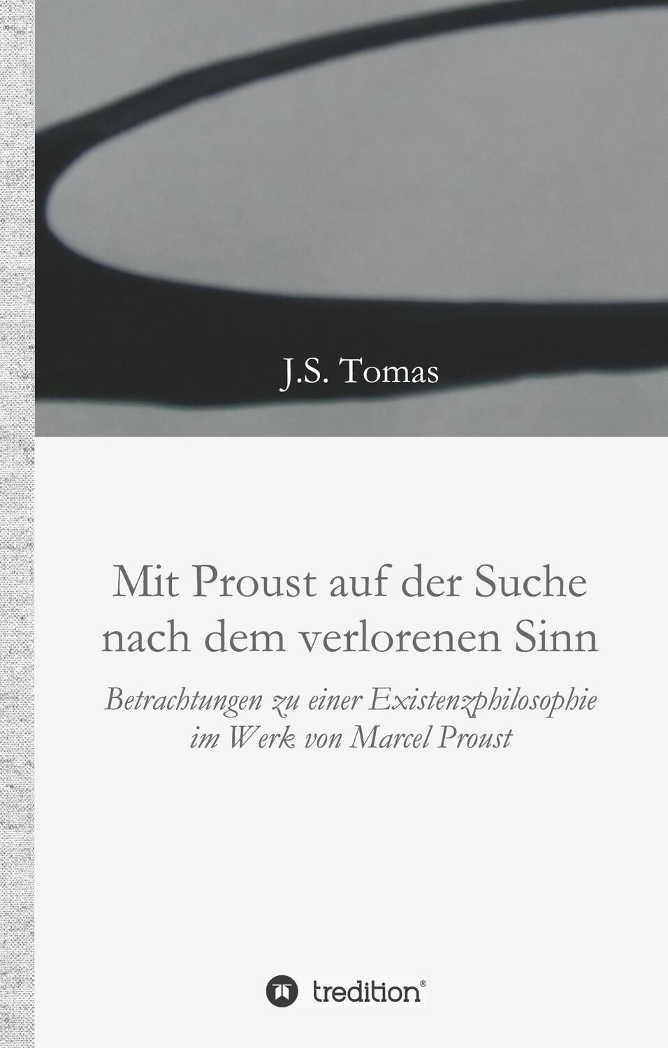 Cover: 9783746939544 | Mit Proust auf der Suche nach dem verlorenen Sinn | J. S. Tomas | Buch