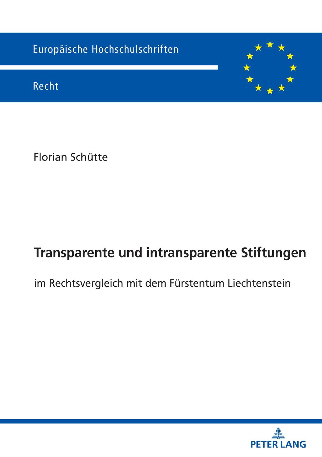 Cover: 9783631918050 | Transparente und intransparente Stiftungen | Florian Schütte | Buch