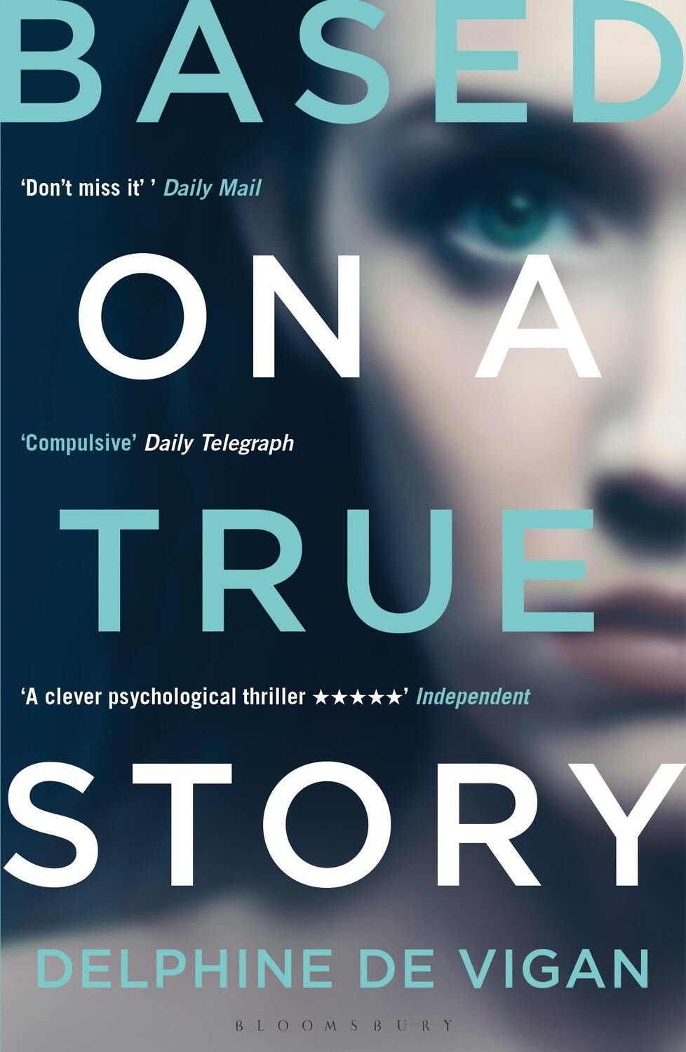 Cover: 9781408878842 | Based on a True Story | Delphine de Vigan | Taschenbuch | 384 S.
