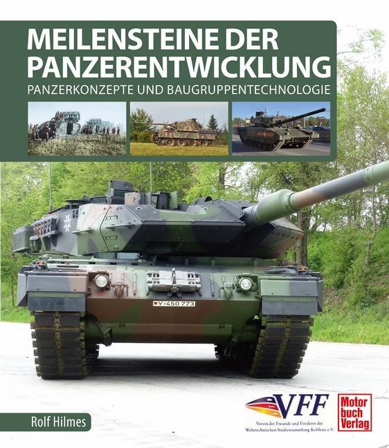 Cover: 9783613042773 | Meilensteine der Panzerentwicklung | Rolf Hilmes | Buch | Deutsch