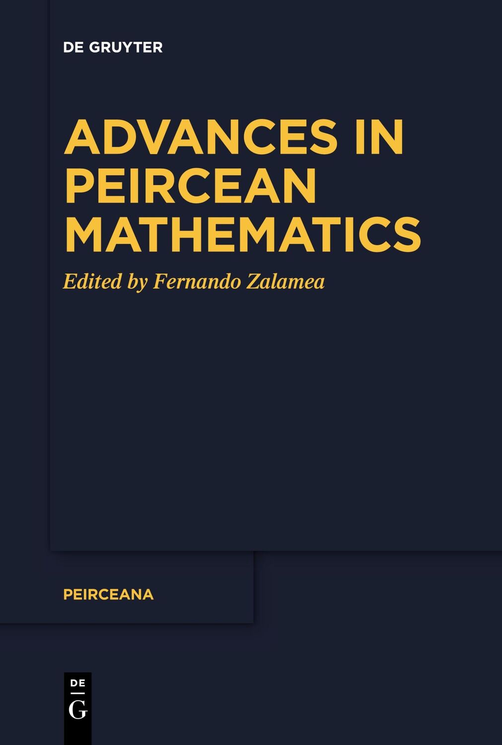 Cover: 9783111521701 | Advances in Peircean Mathematics | The Colombian School | Zalamea