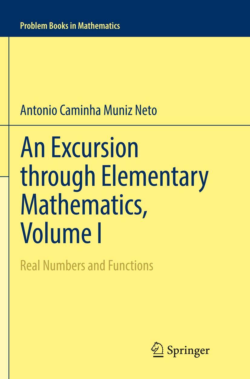 Cover: 9783319852614 | An Excursion through Elementary Mathematics, Volume I | Neto | Buch