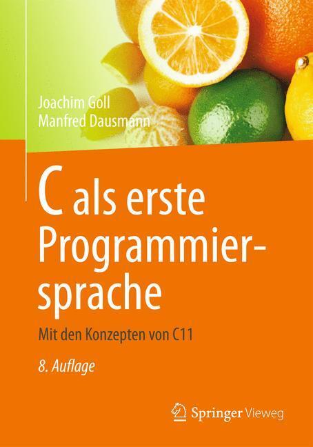 C als erste Programmiersprache - Dausmann, Manfred