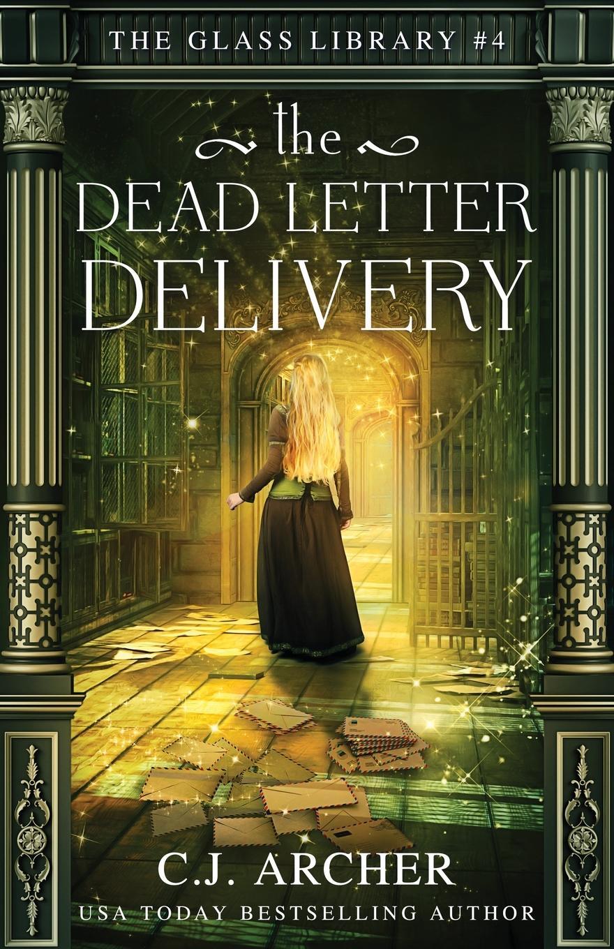 Cover: 9781922554789 | The Dead Letter Delivery | C. J. Archer | Taschenbuch | Paperback