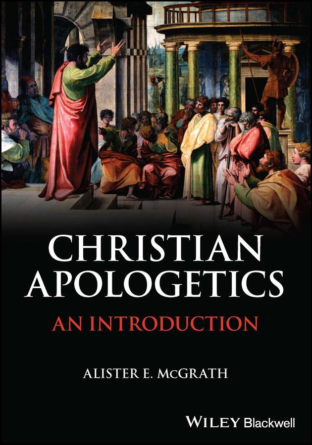 Cover: 9781119906933 | Christian Apologetics | An Introduction | Alister E. McGrath | Buch
