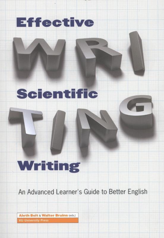 Cover: 9789086596171 | Effective Scientific Writing | Aleth Bolt (u. a.) | Taschenbuch | 2012