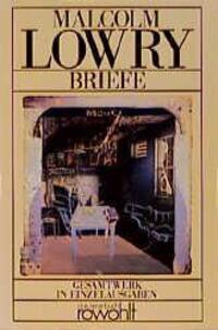 Cover: 9783499251757 | Briefe | Malcolm Lowry | Taschenbuch | 624 S. | Deutsch | 1985