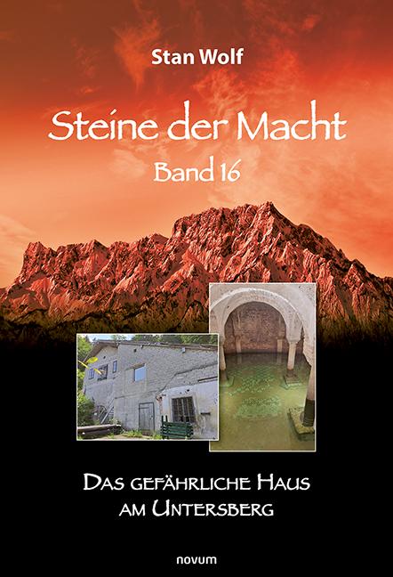 Cover: 9783711606464 | Steine der Macht - Band 16 | Das gefährliche Haus am Untersberg | Wolf