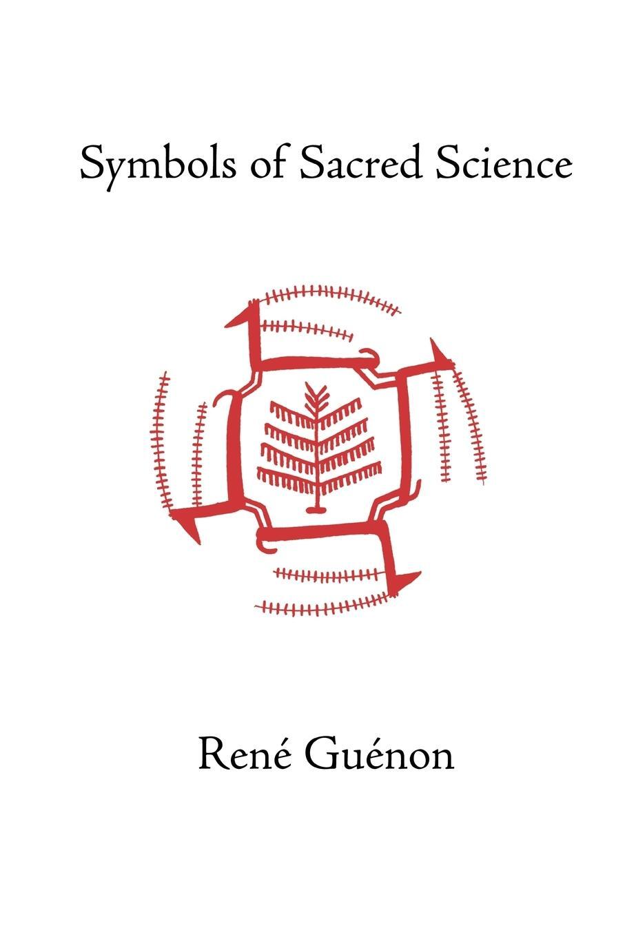Cover: 9780900588778 | Symbols of Sacred Science | Rene Guenon | Taschenbuch | Paperback