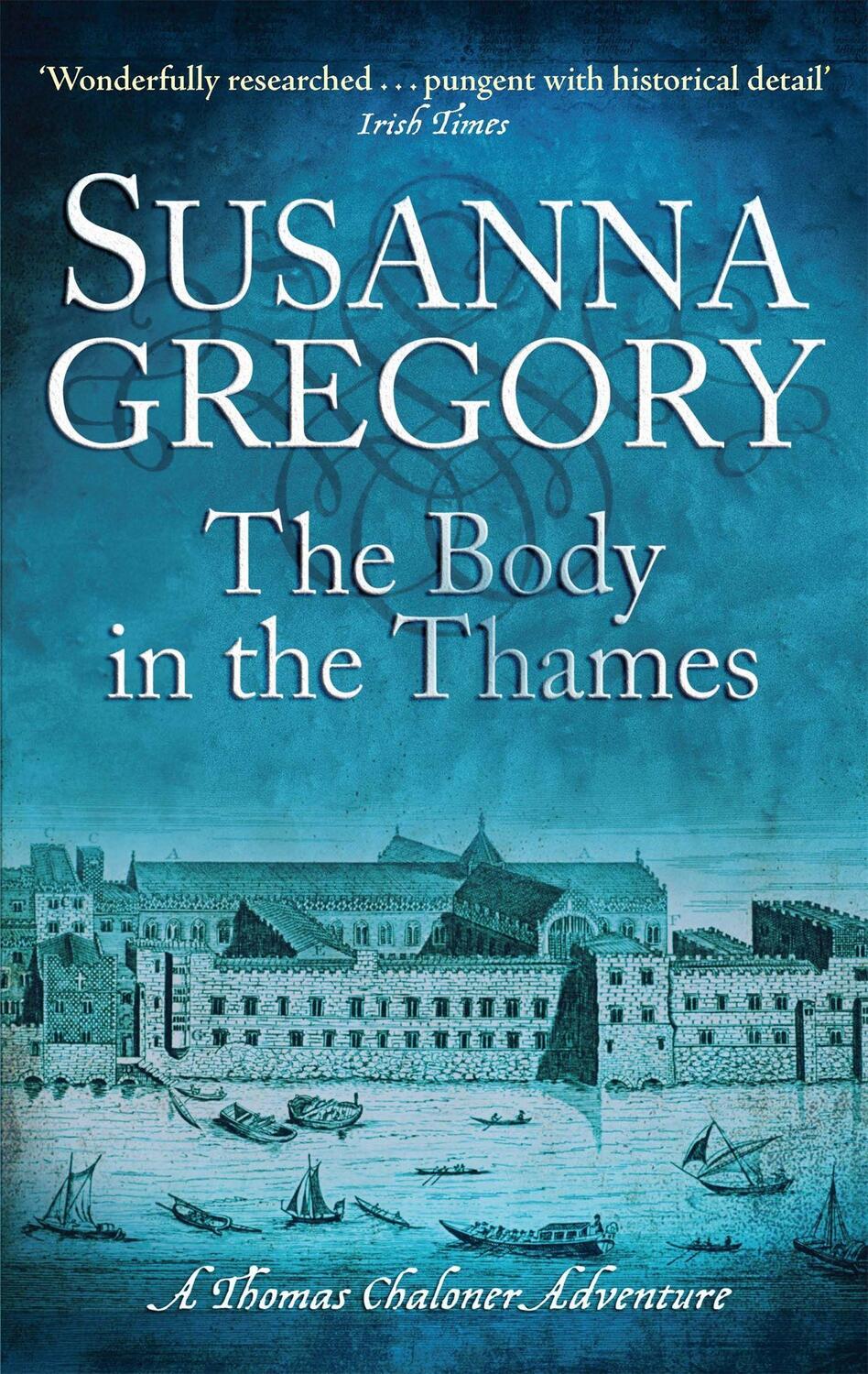 Cover: 9780751541830 | The Body In The Thames | 6 | Susanna Gregory | Taschenbuch | 2012