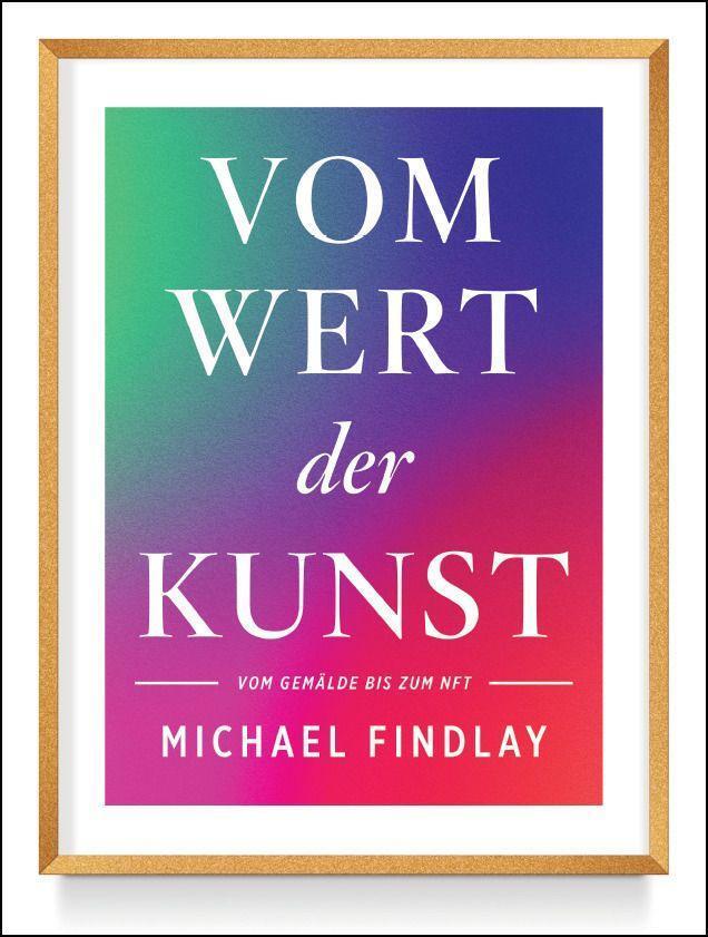 Cover: 9783791389080 | Vom Wert der Kunst (Erweiterte Neuausgabe) | Michael Findlay | Buch