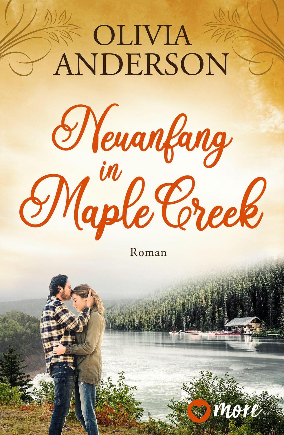 Cover: 9783987510069 | Neuanfang in Maple Creek | Roman | Olivia Anderson | Taschenbuch