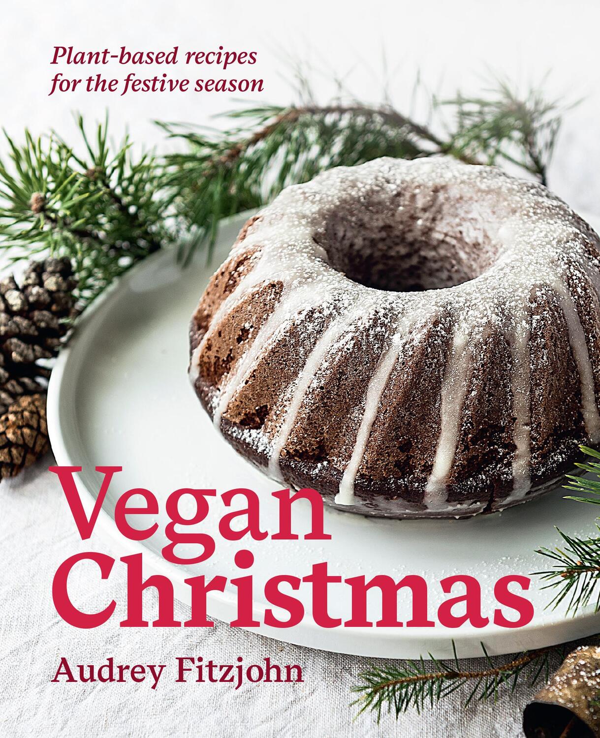 Cover: 9781925811919 | Vegan Christmas | Plant-Based Recipes for the Festive Season | Buch