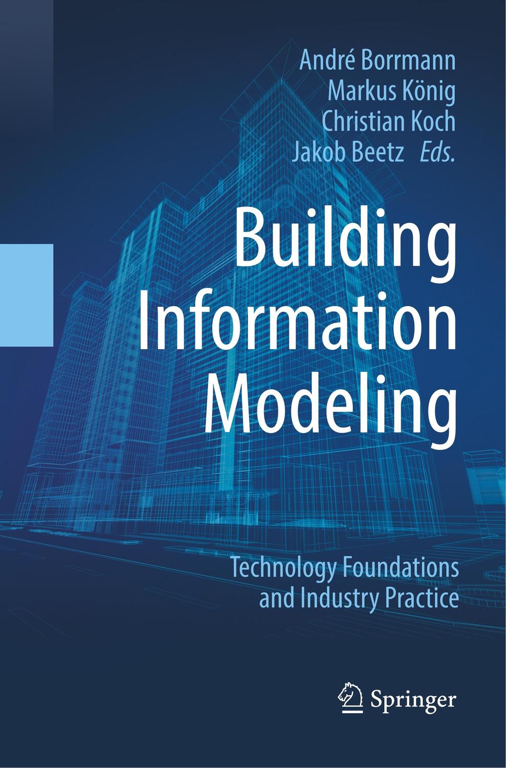 Cover: 9783030065362 | Building Information Modeling | André Borrmann (u. a.) | Taschenbuch