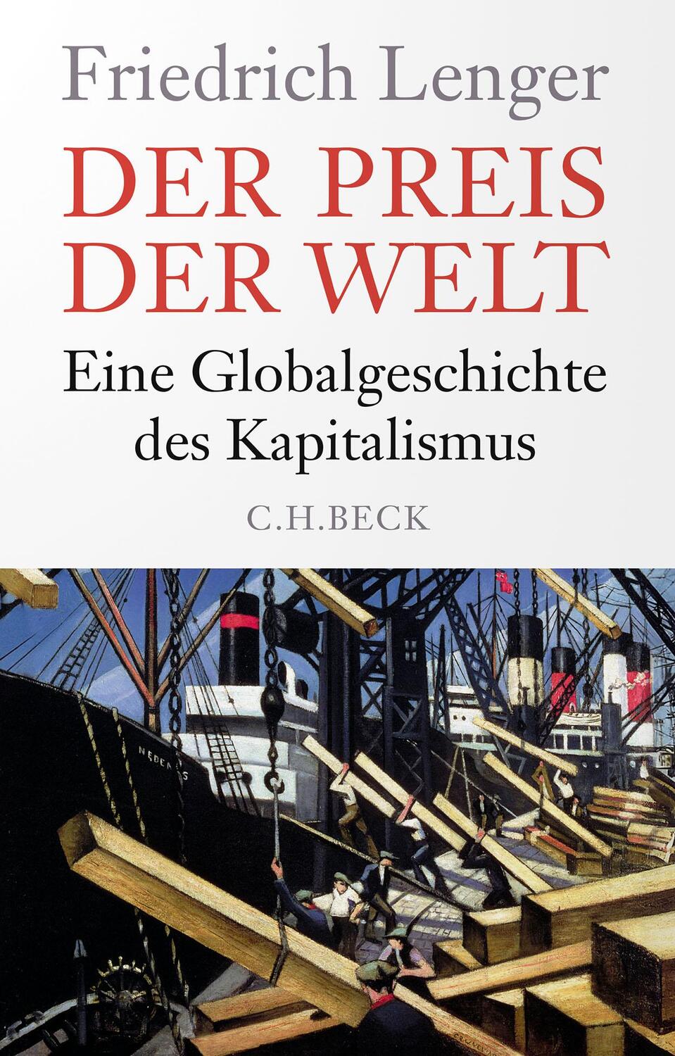 Cover: 9783406808340 | Der Preis der Welt | Eine Globalgeschichte des Kapitalismus | Lenger