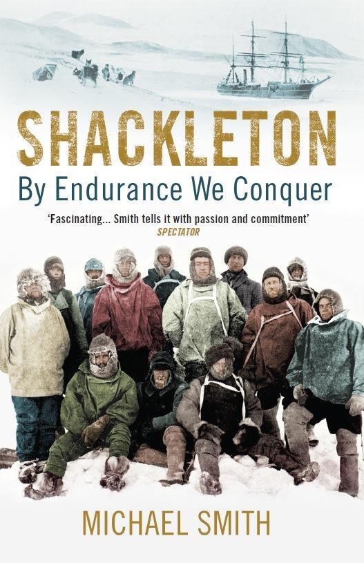 Cover: 9781780747071 | Shackleton | By Endurance We Conquer | Prof. Michael Smith | Buch