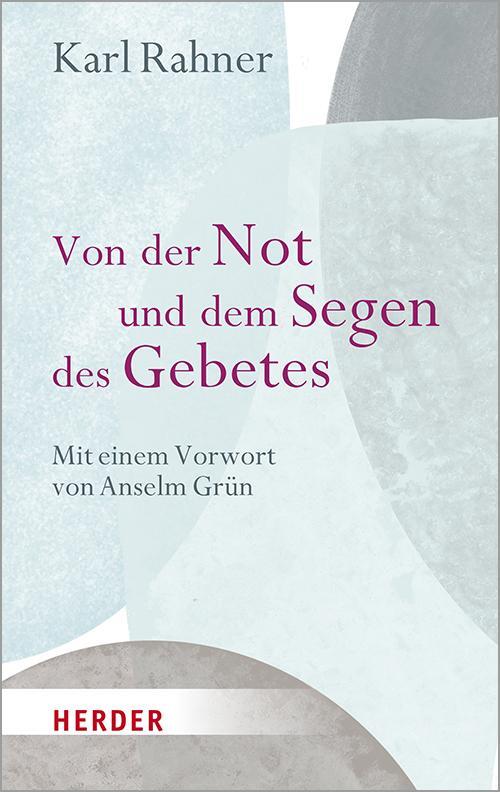 Cover: 9783451389160 | Von der Not und dem Segen des Gebetes | Karl Rahner | Buch | Deutsch