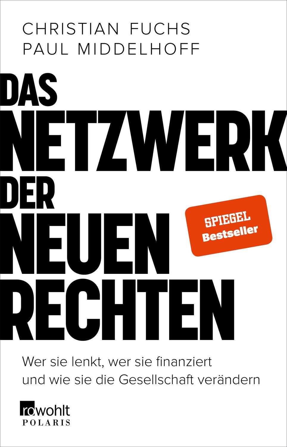 Cover: 9783499634512 | Das Netzwerk der Neuen Rechten | Christian Fuchs (u. a.) | Taschenbuch