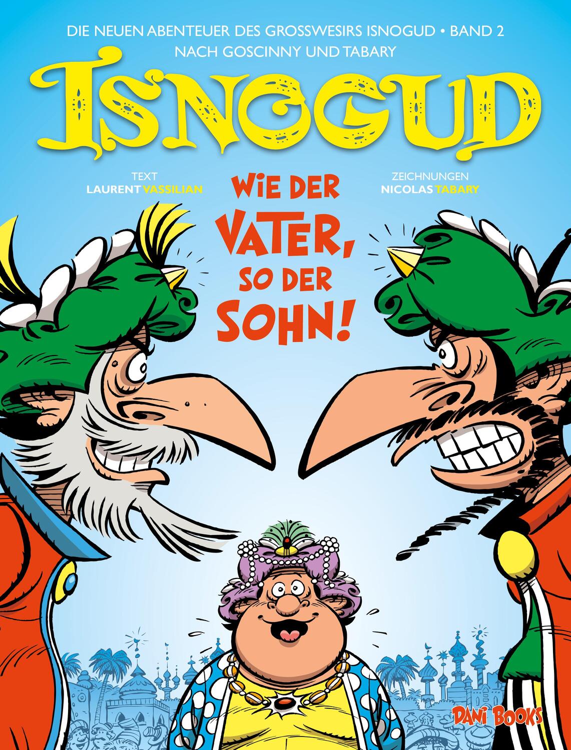 Cover: 9783959560207 | Die neuen Abenteuer des Großwesirs Isnogud 2 | Laurent Vassilian