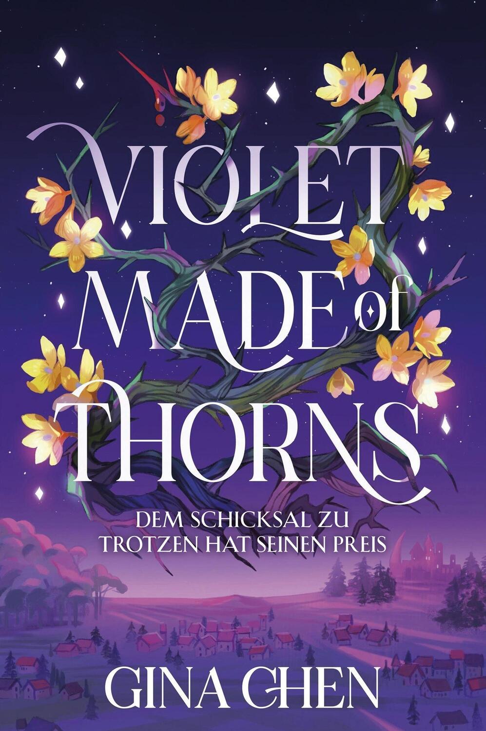 Cover: 9783986663223 | Violet Made of Thorns - Dem Schicksal zu trotzen hat seinen Preis