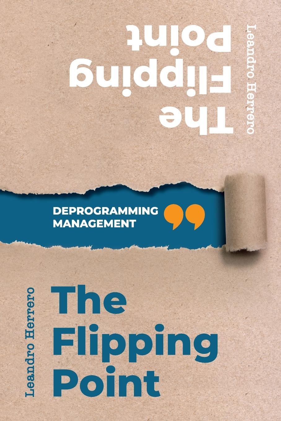 Cover: 9781905776184 | The Flipping Point | Deprogramming Management | Leandro Herrero | Buch