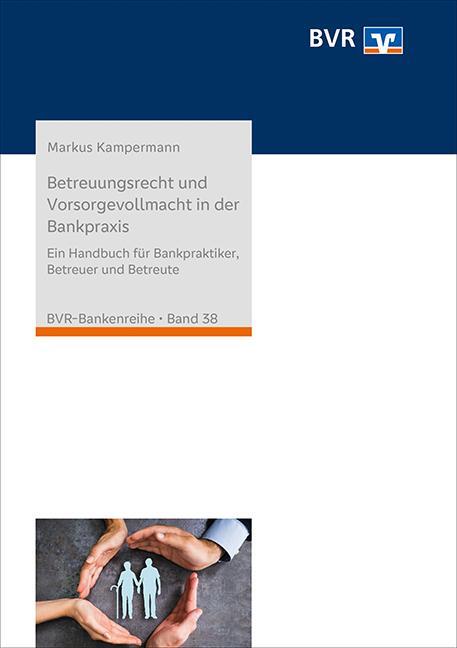 Cover: 9783871513060 | Betreuungsrecht und Vorsorgevollmacht in der Bankpraxis | Kampermann