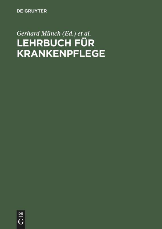 Cover: 9783110136159 | Lehrbuch für Krankenpflege | Gerhard Münch (u. a.) | Buch | XVI | 1995
