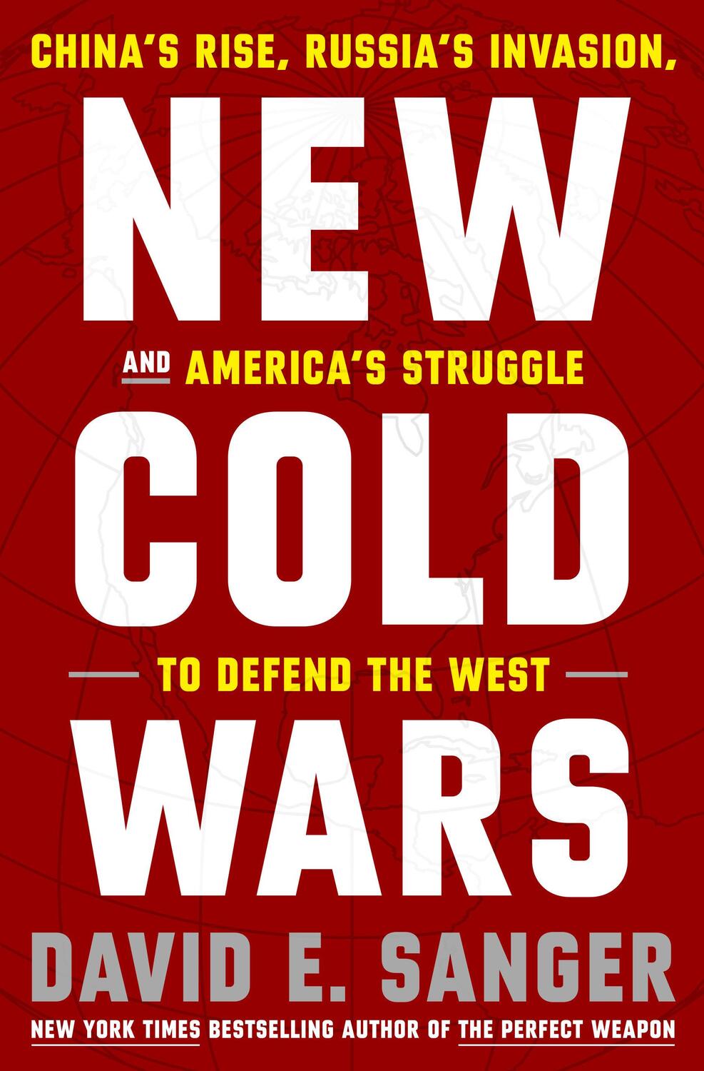 Cover: 9780593443590 | New Cold Wars | David E Sanger | Buch | Englisch | 2024