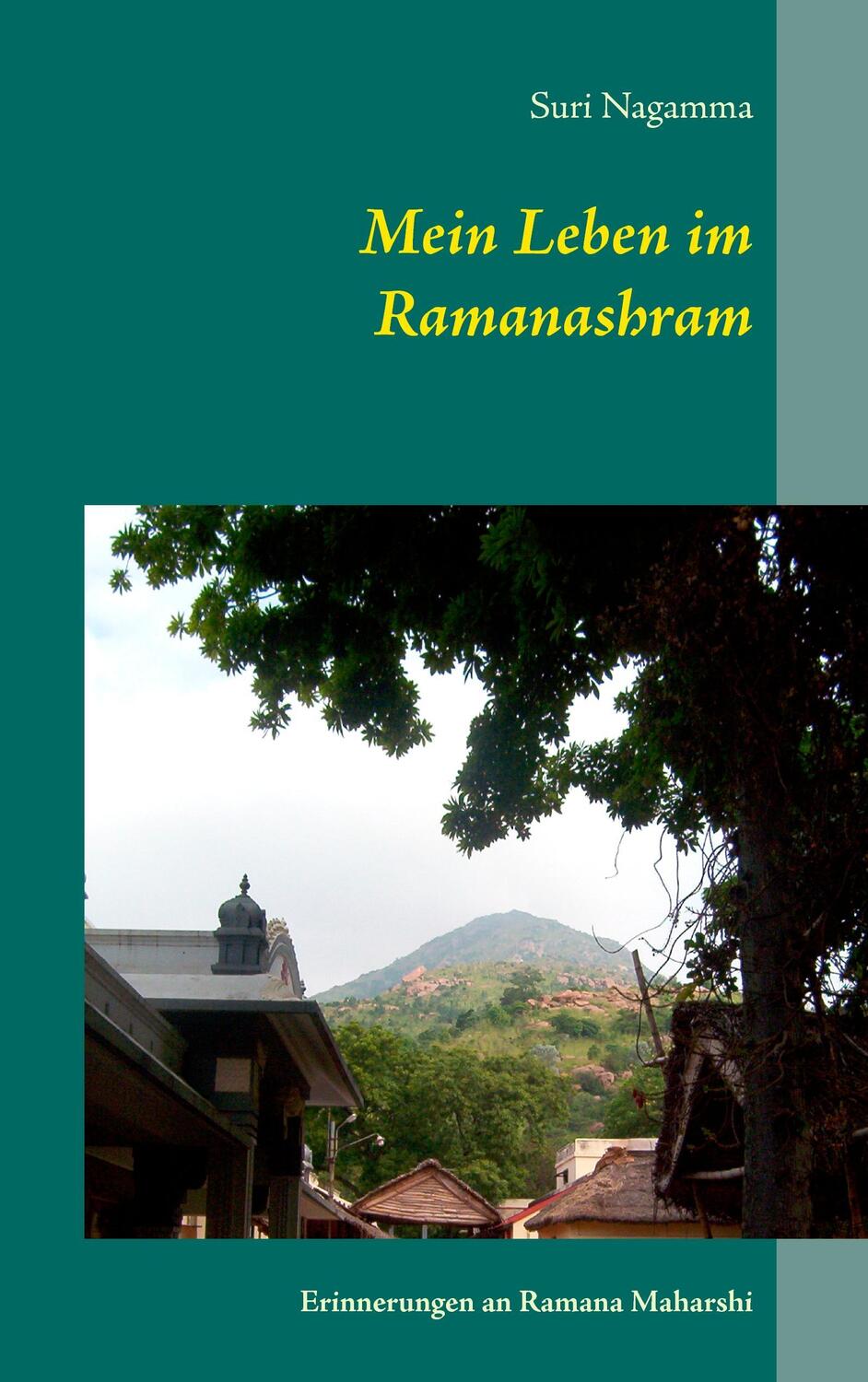 Cover: 9783837063929 | Mein Leben im Ramanashram | Erinnerungen an Ramana Maharshi | Nagamma